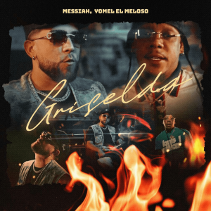 Messiah Ft. Yomel El Meloso – Griselda